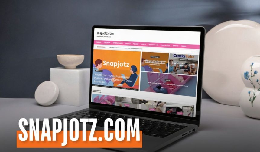 Snapjotz.com: Everything You Should Know About This Emerging Digital Platform
